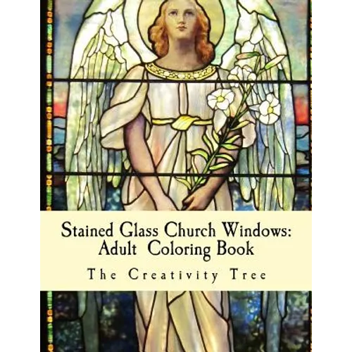 Stained Glass Church Windows: Adult Coloring Book - Paperback