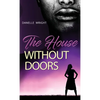 The House Without Doors - Hardcover