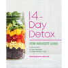 14-Day Detox for Weight Loss: A Meal Plan & Easy Recipes to Lose Weight, Fast - Paperback
