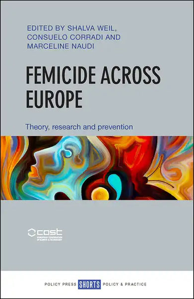 Femicide Across Europe: Theory, Research and Prevention - Paperback