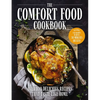 The Comfort Food Cookbook: Over 100 Recipes That Taste Like Home - Hardcover