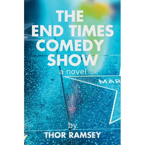 The End Times Comedy Show - Paperback