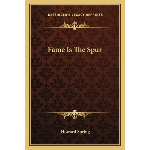 Fame Is The Spur - Paperback