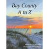 Bay County A to Z - Hardcover