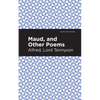 Maud, and Other Poems - Paperback