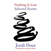 Nothing Is Lost: Selected Poems 1990-2010 - Paperback