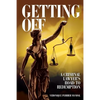 Getting Off A Criminal Lawyer's Road to Redemption: Don Tait was obsessed with getting clients off and keeping them out of prison. Sometimes that bare - Paperback