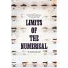 Limits of the Numerical: The Abuses and Uses of Quantification - Hardcover