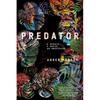 Predator: A Memoir, a Movie, an Obsession - Paperback