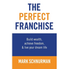 The Perfect Franchise - Paperback