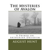 The Mysteries of Avalon: A Primer on Arthurian Druidism - Paperback