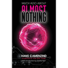 Much Ado About Almost Nothing - Paperback