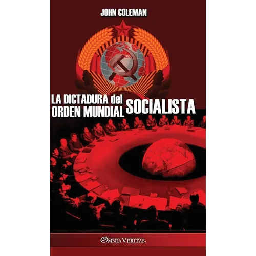 La dictadura del orden mundial socialista - Hardcover