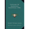 Outlines of Mahayana Buddhism (1908) - Paperback