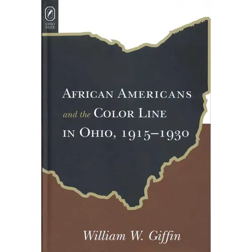 African Americans and the Color Line in Ohio: 1915-1930 - Paperback