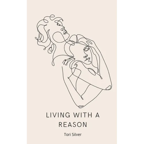 Living With a Reason - Paperback