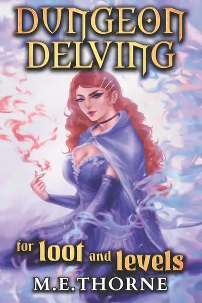 Dungeon Delving for Loot and Levels: A Men's LitRPG Adventure - Paperback