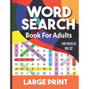 Word search book for adults: Word Search for Adults and Seniors with Big Challenging Puzzles for Relaxing and Fun, 100 Word Search Large Print for - Paperback