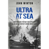 Ultra at Sea: How Breaking the Nazi Code Affected Allied Naval Strategy During World War II - Paperback