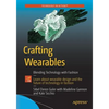 Crafting Wearables: Blending Technology with Fashion - Paperback