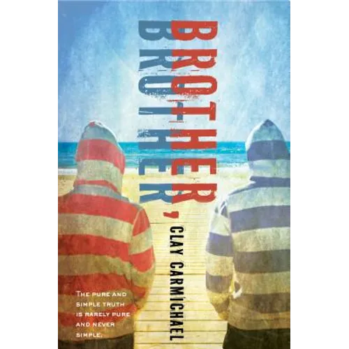 Brother, Brother - Hardcover