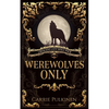Werewolves Only - Paperback