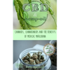 CBD & Hemp Oil: Cannabis, Cannabinoids and the Benefits of Medical Marijuana - Paperback