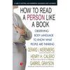 How To Read A Person Like A Book: Observing Body Language To Know What People Are Thinking - Paperback