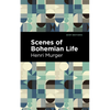 Scenes of Bohemian Life - Paperback