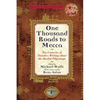 One Thousand Roads to Mecca: (Updated with New Material) - Paperback