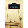 Maritime Cecil County - Hardcover