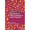 Experiences of Adults Following an Autism Diagnosis - Hardcover
