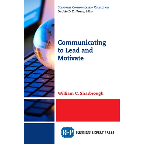 Communicating to Lead and Motivate - Paperback