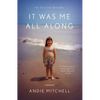It Was Me All Along: A Memoir - Paperback