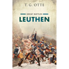 Leuthen: Great Battles - Hardcover