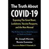The Truth about Covid-19: Exposing the Great Reset, Lockdowns, Vaccine Passports, and the New Normal - Paperback