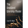 The Oneword Worship Model: A New Paradigm for Church Worship Planning - Paperback