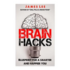 Brain Hacks - Blueprint for a smarter and happier you - Paperback