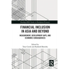 Financial Inclusion in Asia and Beyond: Measurement, Development Gaps, and Economic Consequences - Paperback