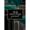 Daily Gratitude Journal: (Green Leaves with Black and Gold Background) A 52-Week Guide to Becoming Grateful - Paperback