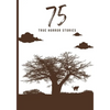 75 True Horror Stories: Scary Stories to Tell in The Dark Book Collection (Halloween Special) - Paperback
