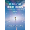 An Amazing Human Journey: Remembering from the Subconscious Mind Volume One - Paperback