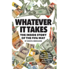 Whatever It Takes: The Inside Story of the FIFA Way - Paperback