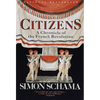 Citizens: A Chronicle of the French Revolution - Paperback