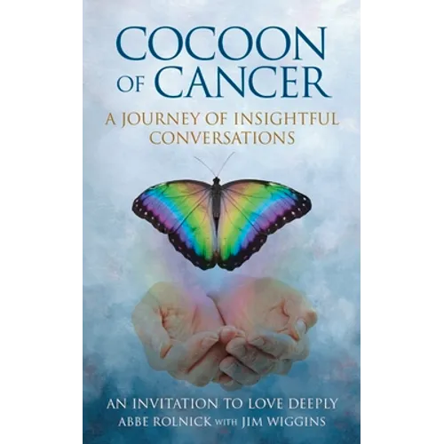 Cocoon of Cancer: An Invitation to Love Deeply - Paperback