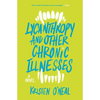 Lycanthropy and Other Chronic Illnesses - Paperback