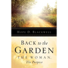 Back To The Garden, The Woman, The Purpose - Paperback