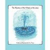 The Mystery of the Whale on the Lake - Paperback