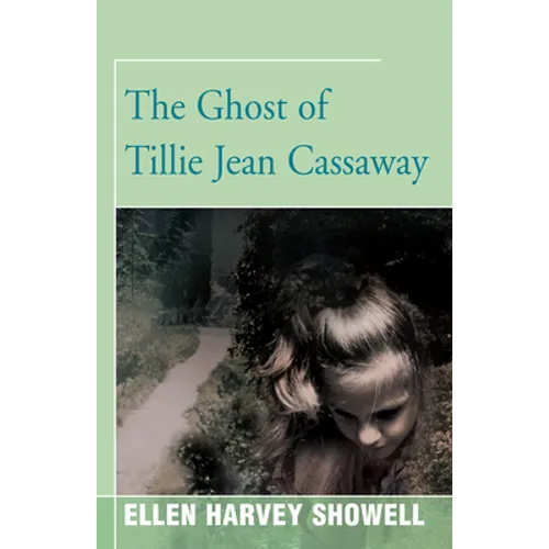 The Ghost of Tillie Jean Cassaway - Paperback