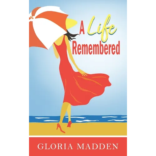 A Life Remembered - Hardcover